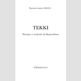 Tekki principes et méthodes du responsabilisme