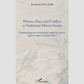 Women, peace and conflicts in traditional african society