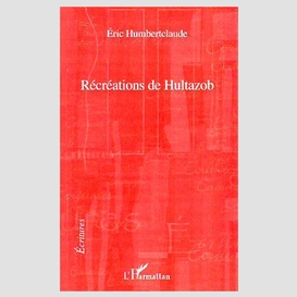 Récréations de hultazob