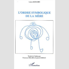 L'ordre symbolique de la mère