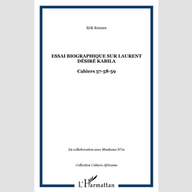 Essai biographique sur laurent désiré kabila