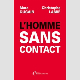 Homme sans contact (l')