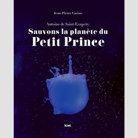 Sauvons la planete du petit prince