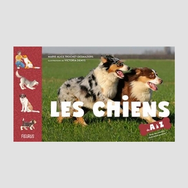 Chiens de a a z (les)