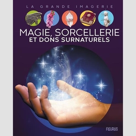 Magie sorcellerie et dons surnaturels