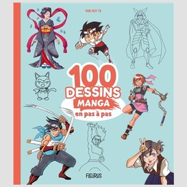 100 dessins manga en pas a pas