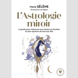 Astrologie miroir (l')