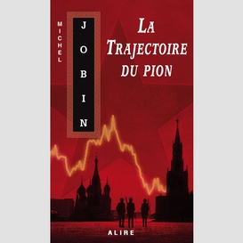 Trajectoire du pion (la)