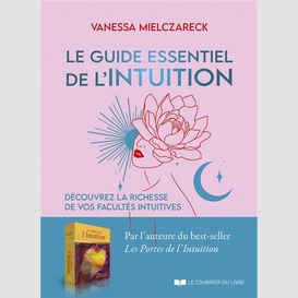 Guide essentiel de l'intuition (le)