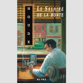 Salaire de la honte (le)