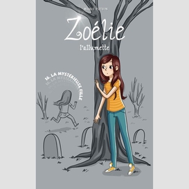 Zoélie l'allumette tome 16: la mystérieuse fille