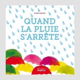 Quand la pluie s'arrete