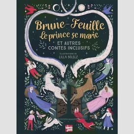 Brune-feuille le prince se marie