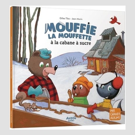 Mouffie la mouffette a la cabane a sucre