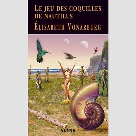 Jeu des coquilles de nautilus (le)