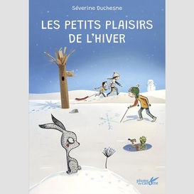 Petits plaisirs de l'hiver (les)