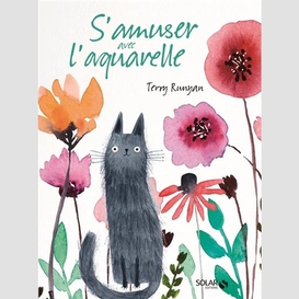 S'amuser avec l'aquarelle