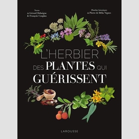 Herbier des plantes qui guerissent (l')