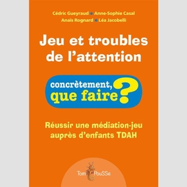 Jeu et troubles de l'attention