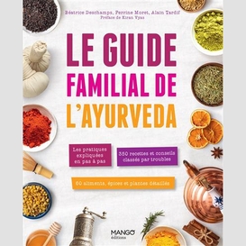 Guide familial de l'ayurveda (le)