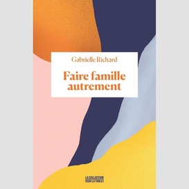 Faire famille autrement