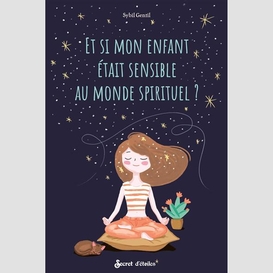 Et si mon enfant etait sensible au monde