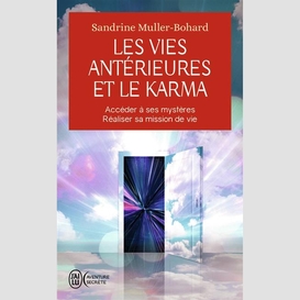 Vies anterieures et le karma (les)