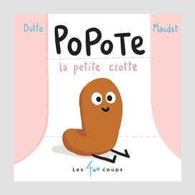 Popote la petite crotte