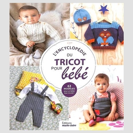 Encyclopedie du tricot pour bebe