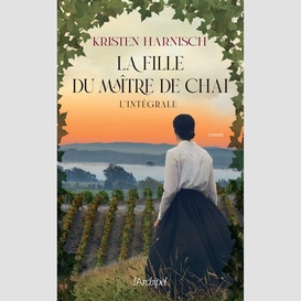 Fille du maitre de chai (la) l'integrale