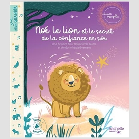 Noe le lion et le secret de la confiance