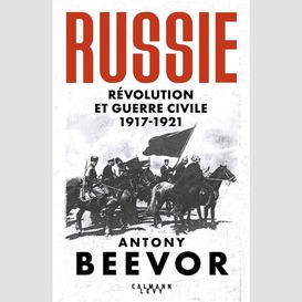 Russie revolution et guerre civile 1917-