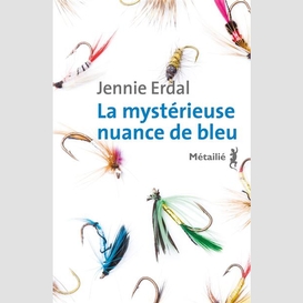 Mysterieuse nuance de bleu (la)