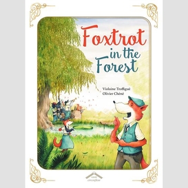 Foxtrot in the forest