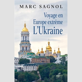 Voyage en europe extreme l'ukraine