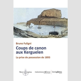 Coups de canon aux kerguelen