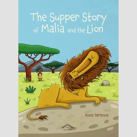 The supper story of malia and the lion