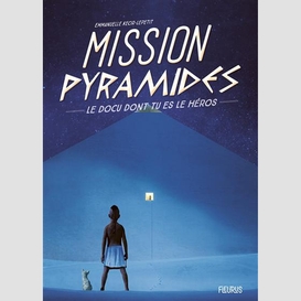 Mission pyramides