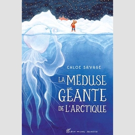 Meduse geante de l'arctique (la)