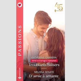 Troublants baisers / d'amie a amante