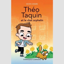 Théo taquin et le chat orphelin - niveau de lecture 4