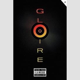 Gloire t.02