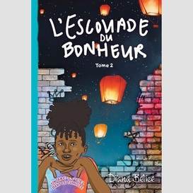 L'escouade du bonheur - tome 2