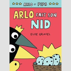 Arlo fait son nid