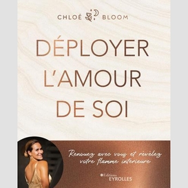 Deployer l'amour de soi