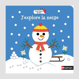 J'explore la neige