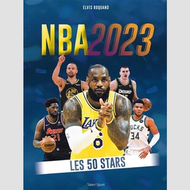 Nba 2023 les 50 stars