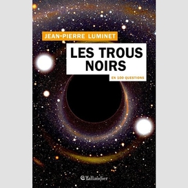 Trous noirs (les)