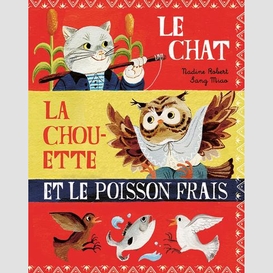 Chat la chouette et le poisson frais (le