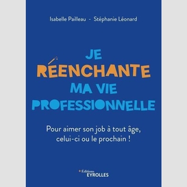 Je reenchante ma vie professionnelle